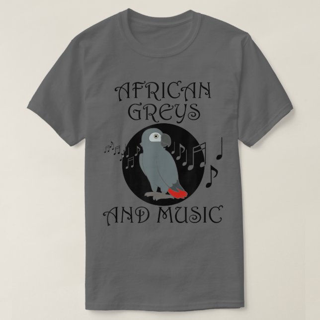 African Greys and Music Notes Musician Parrot  T-Shirt (Design Front)