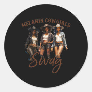 African Melanin Cowgirl Swag Black History Melanin Classic Round Sticker