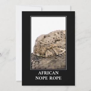 African Nope Rope - Puff adder Snake Danger Invitation