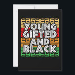 African Pride Black History Young Gifted And Black Save The Date<br><div class="desc">If you have African roots or if you support all African Americans then this cool melanin Black History Month design is made for you! Show your Pride for black history and your African heritage when we celebrate BHM in February this year!</div>