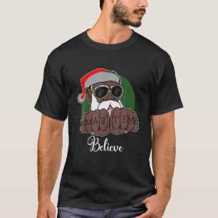 African Santa Kwanzaa Clauz Christmas Believe T-Shirt
