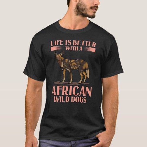 African Wild Dog Gift African Painted Dog Pup T_Shirt
