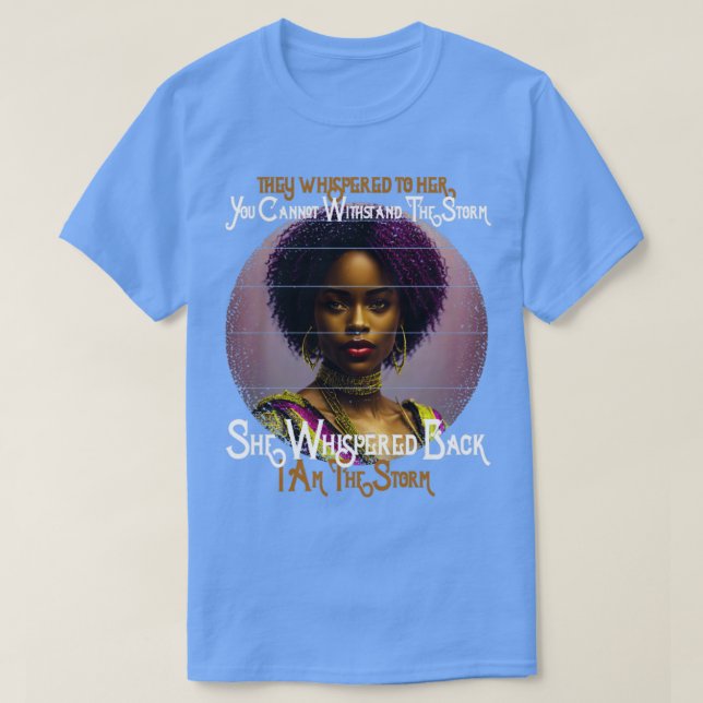 African Woman Afro Black History Month I Am The St T-Shirt (Design Front)
