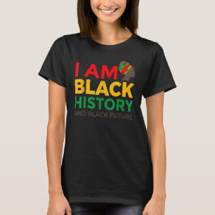 Afro American  Afrocentric  I Am Black History Mon T-Shirt