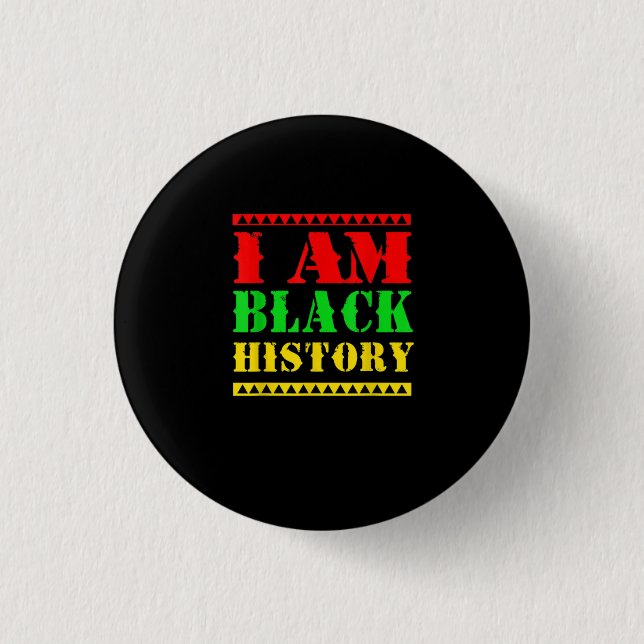 Afro American Black History Month I Am Black Histo Button (Front)