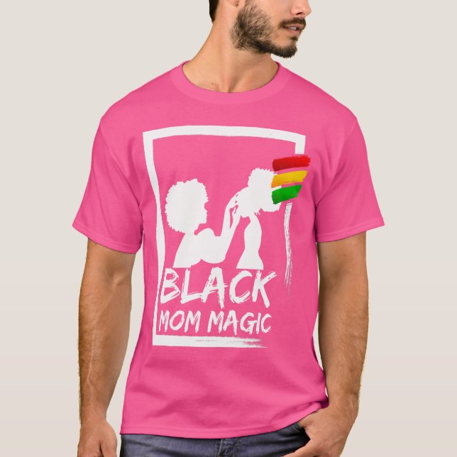Afro Black Mom Magic African Woman Mom And Daughte T-Shirt (Front)