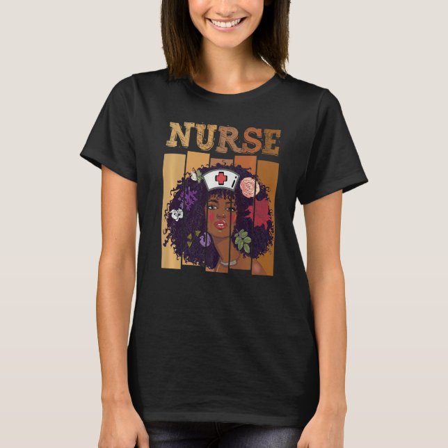 Afro Black Nurse Black History Month African Ameri T-Shirt (Front)
