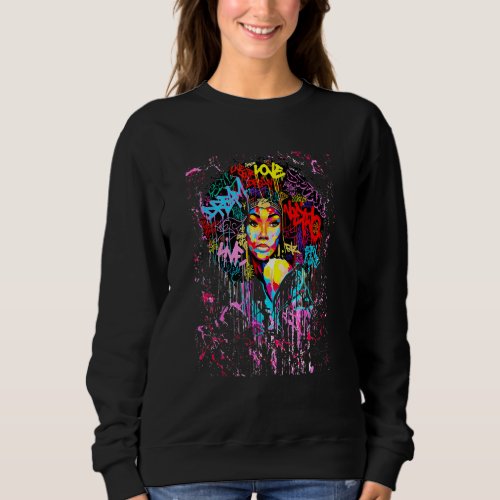 Afro Girl African Quote Graphic  Black History Mon Sweatshirt