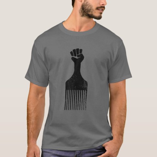 Afro Hair Pick Raised Fist Black History T_Shirt