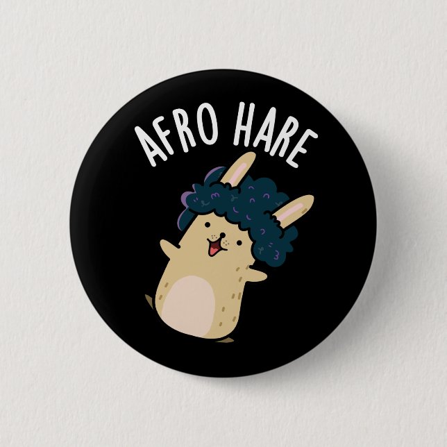 Afro Hare Funny Rabbit With Afro Pun Dark BG Button (Front)