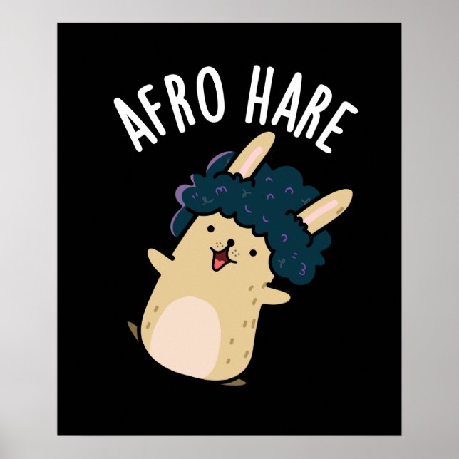 Afro Hare Funny Rabbit With Afro Pun Dark BG Poster (Front)