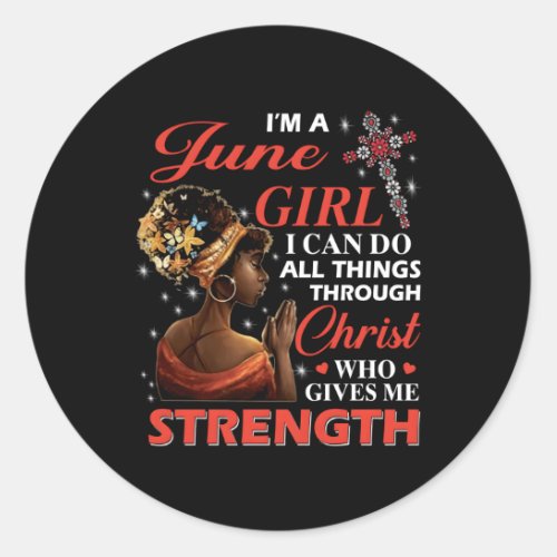 Afro IM A June I Can Do All Things Through Christ Classic Round Sticker