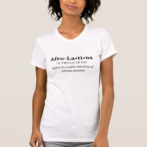 Afro_Latina dictionary_style definition design T_Shirt