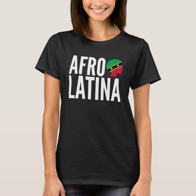 Afro Latina Queen Creole Saint Kitts & Nevis Afro  T-Shirt (Front)