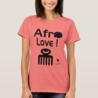 Afro Love ! T shirt