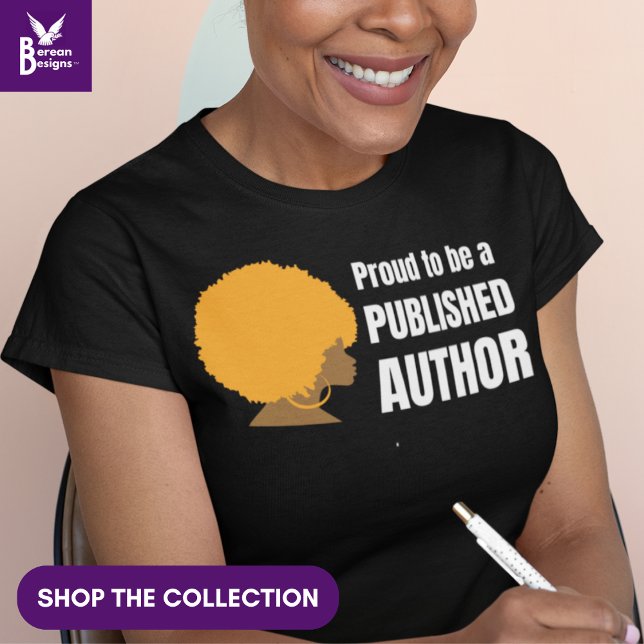 Afro Queen PROUD BLACK AUTHOR Ask Me About My Book T-Shirt (Buy this afro queen Proud to be a Published Author t-shirt to celebrate National Black Authors Day.)