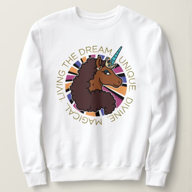 Afro Unicorn Living the Dream Design Sweatshirt (Design Front)
