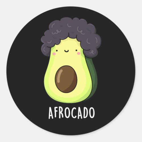 Afrocado Funny Avocado With Afro Pun Dark BG Classic Round Sticker
