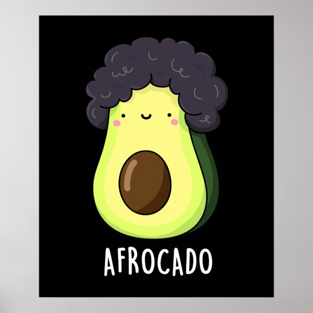 Afrocado Funny Avocado With Afro Pun Dark BG Poster (Front)