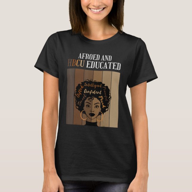 Afroed And HBCU Educated Historical Black Colleges T-Shirt (Front)