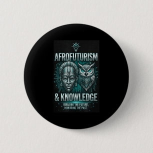 Afrofuturism knowledge african mask owl circuitry button
