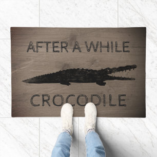 After A While Crocodile Rustic Wood Style Custom Doormat