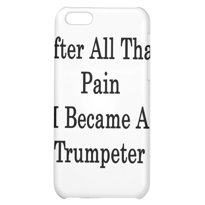 After All That Pain I Became A Trumpeter