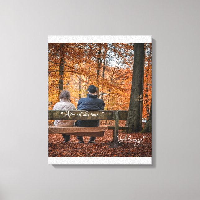 After All This Time...Always Canvas Print (Front)