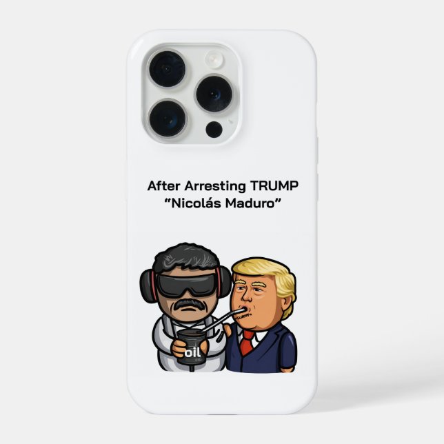After Arresting TRUMP  “Nicolás Maduro” iPhone Case (Back)