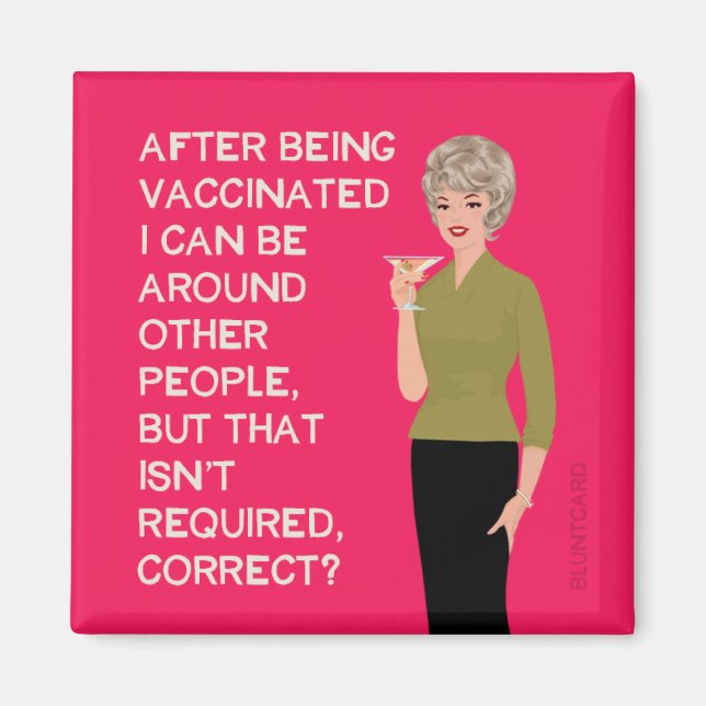 After being vaccinated I can be around other peopl Magnet (Front)