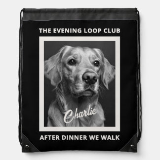 After Dinner We Walk Dog Lover Custom Photo Drawstring Bag
