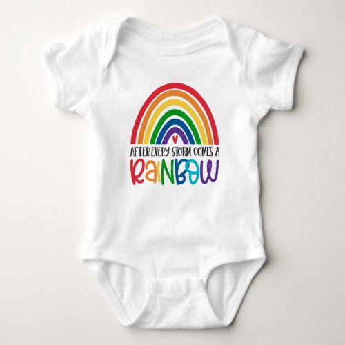 After Every Storm Comes A Rainbow _ Child Loss Baby Bodysuit