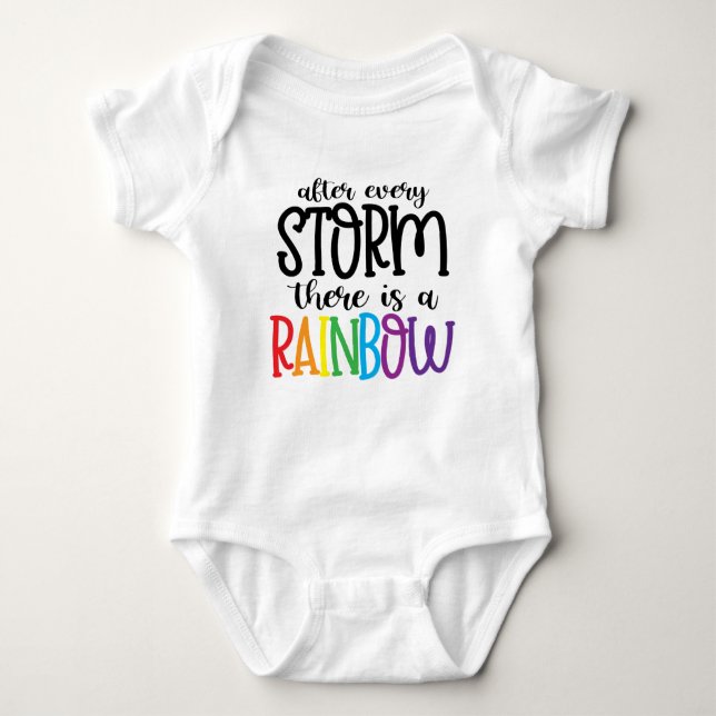 After Every Storm There is A Rainbow Baby Bodysuit (Front)