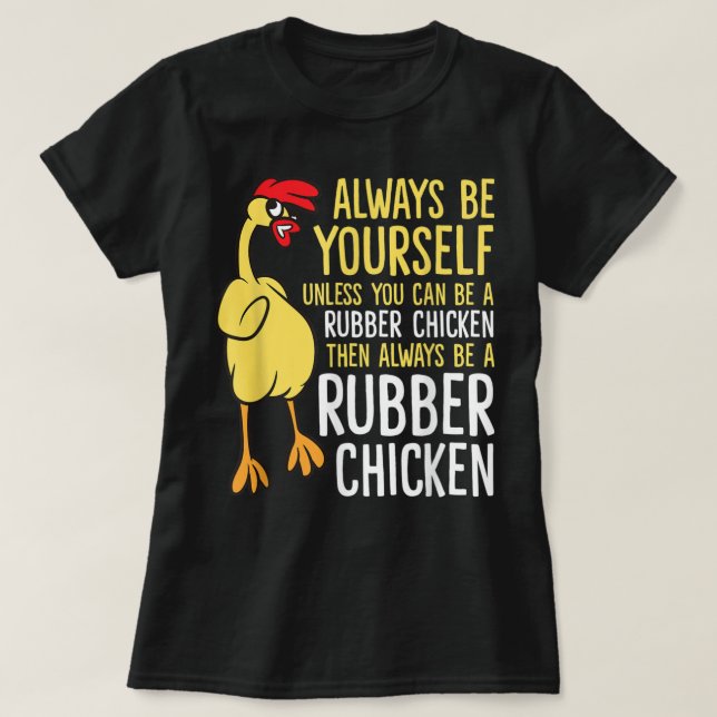 After God Made Me He Said Tada Funny Rooster Chick T-Shirt (Design Front)