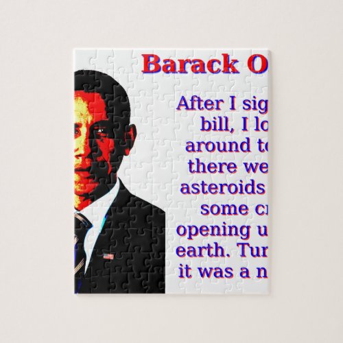 After I Signed The Bill _ Barack Obama Jigsaw Puzzle