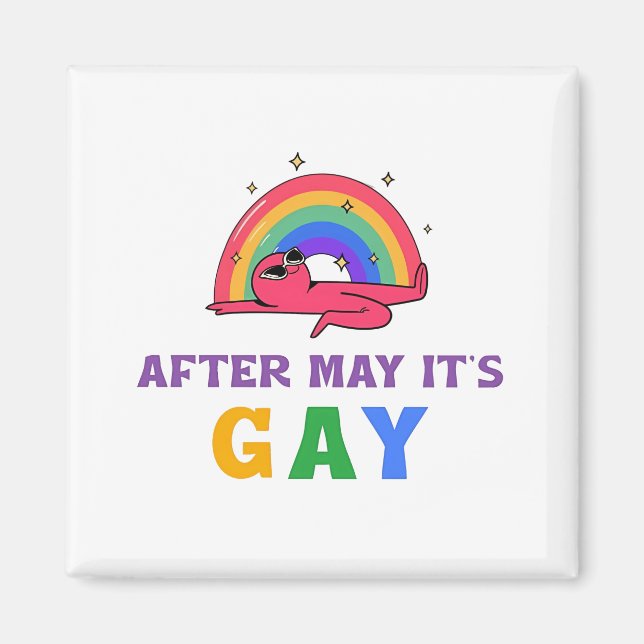 After May It's Gay Funny LGBT Pride Month  Magnet (Front)