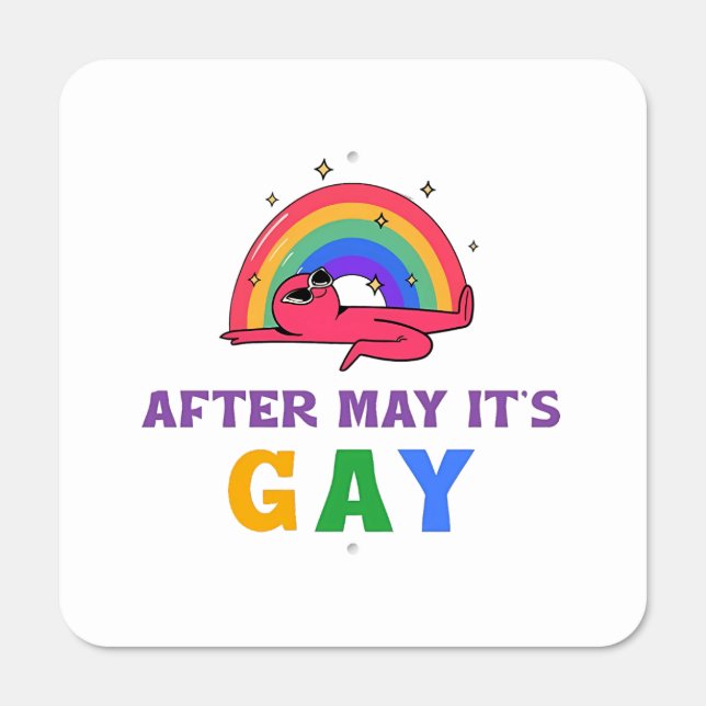 After May It's Gay Funny LGBT Pride Month  Metal Sign (Front)