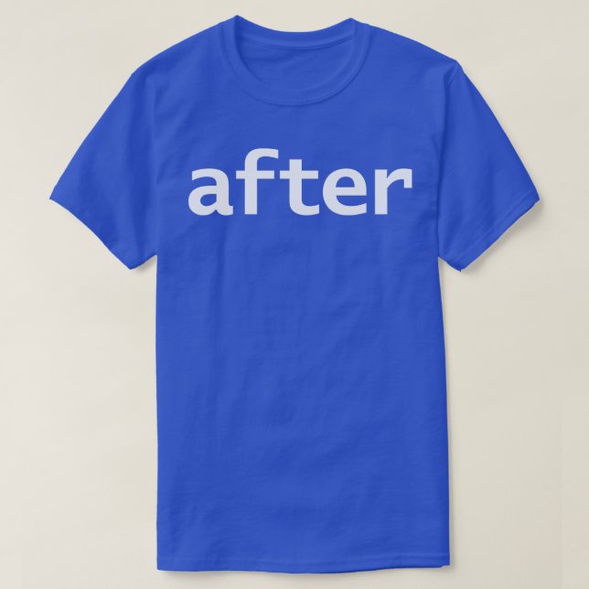 After Minimal Typography White Text T-Shirt (Design Front)