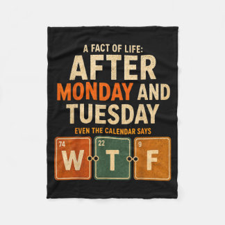 After Monday And Tuesday Even The Calendar Says Fleece Blanket