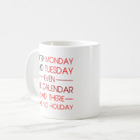 After tuesday calendar wtf funny coffee cup mug idea