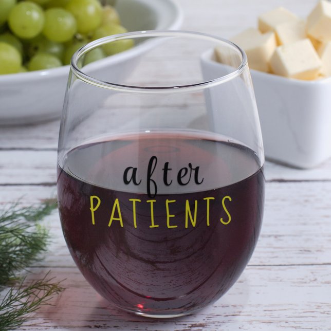 "After PATIENTS" Health Professional's Stemless Wine Glass (Creator Uploaded)