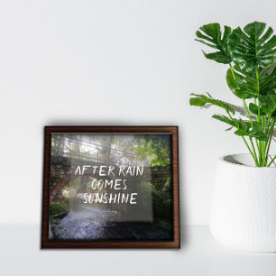 After rain comes sunshine proverb bridge poster