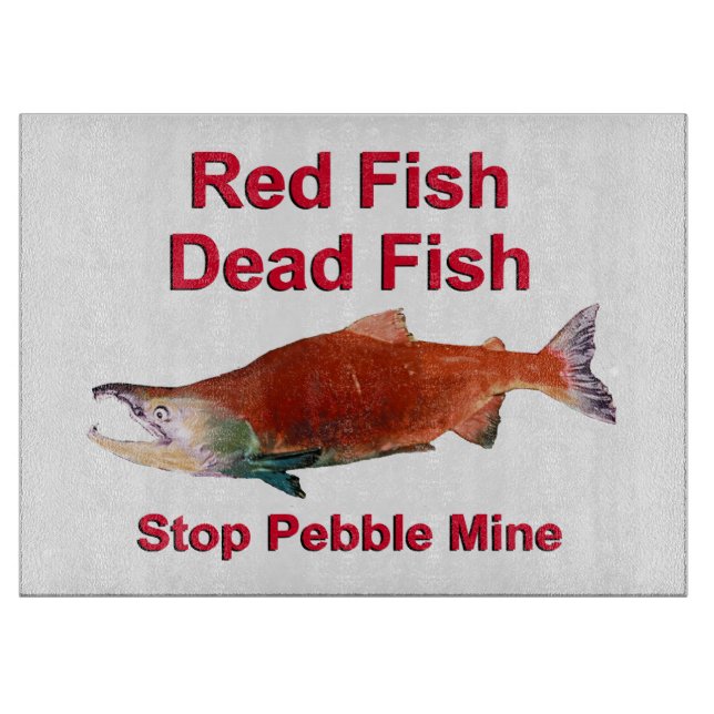 After Salmon - Stop Pebble Mine Cutting Board (Front)