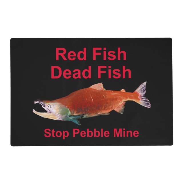 After Salmon - Stop Pebble Mine Placemat (Front)