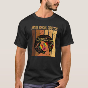 After School Director Afro African Women Black His T-Shirt