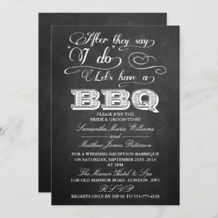 After They Say I Do, Let's Have A BBQ!- Chalkboard Invitation