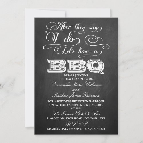 After They Say I Do Lets Have A BBQ_ Chalkboard Invitation