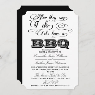 After They Say I Do, Lets Have A BBQ! Invitation