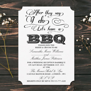 After They Say I Do, Lets Have A BBQ! Invitation