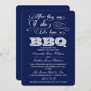 After They Say I Do, Lets Have A BBQ! - Navy Blue Invitation
